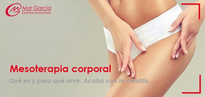 Qué es la mesoterapia corporal para la celulitis