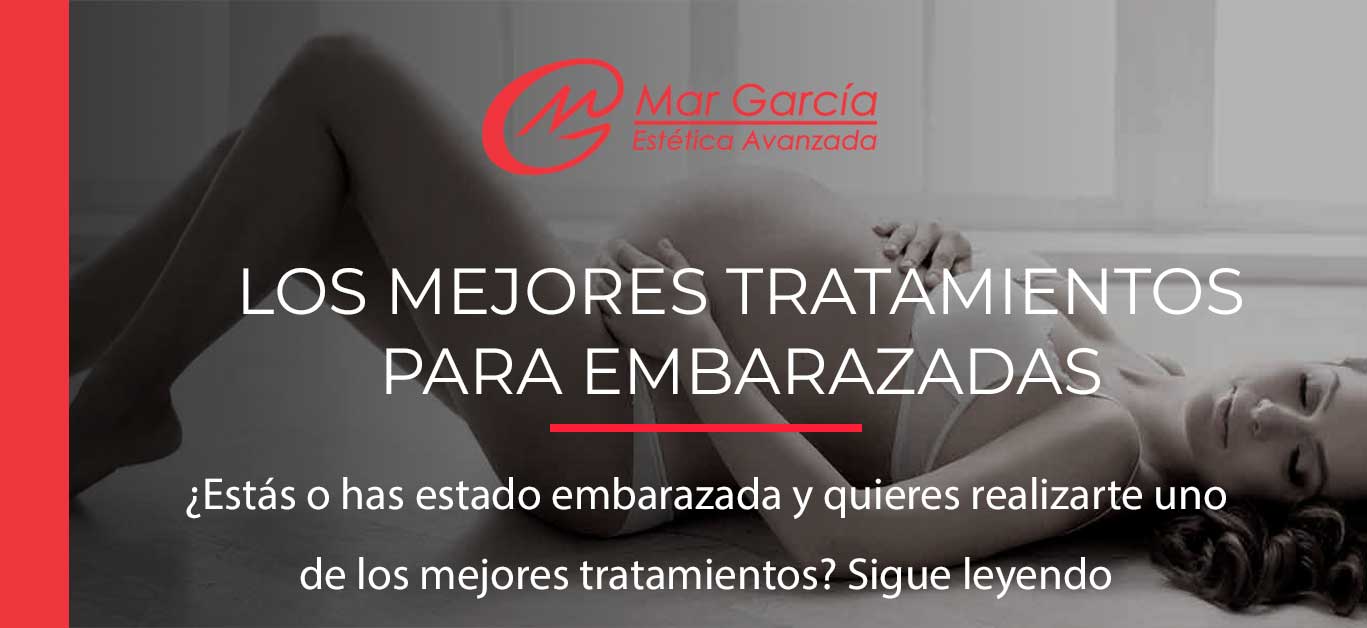 mejores tratamientos para embarazadas