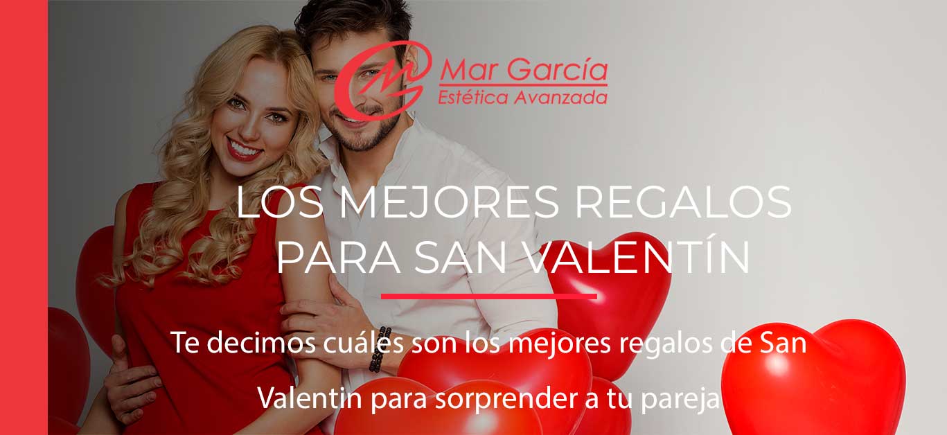 Centro Estética Mar García, mejores Tratamientos Estéticos para este San Valentín