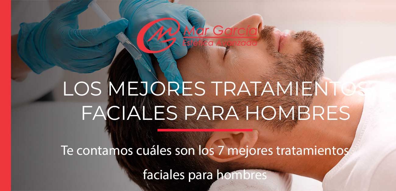 Mejores tratamientos faciales para hombres