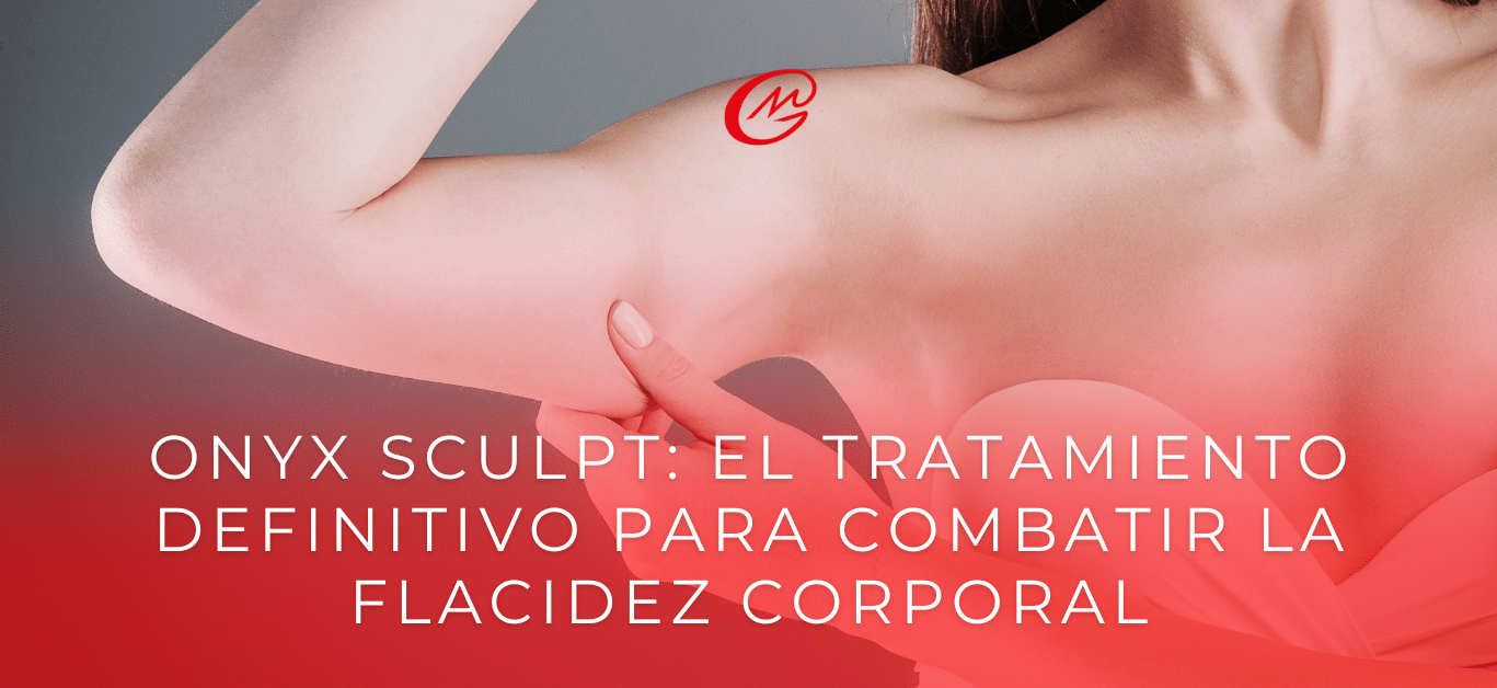 Onyx sculpt_ el tratamiento definitivo para combatir la flacidez corporal