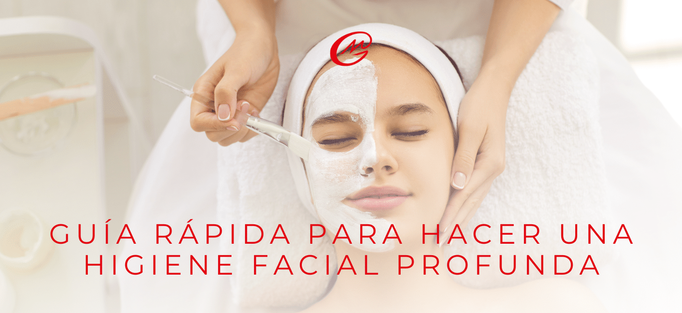 Guía rápida para hacer una higiene facial profunda